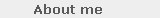 About me